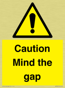 Caution Mind the gap